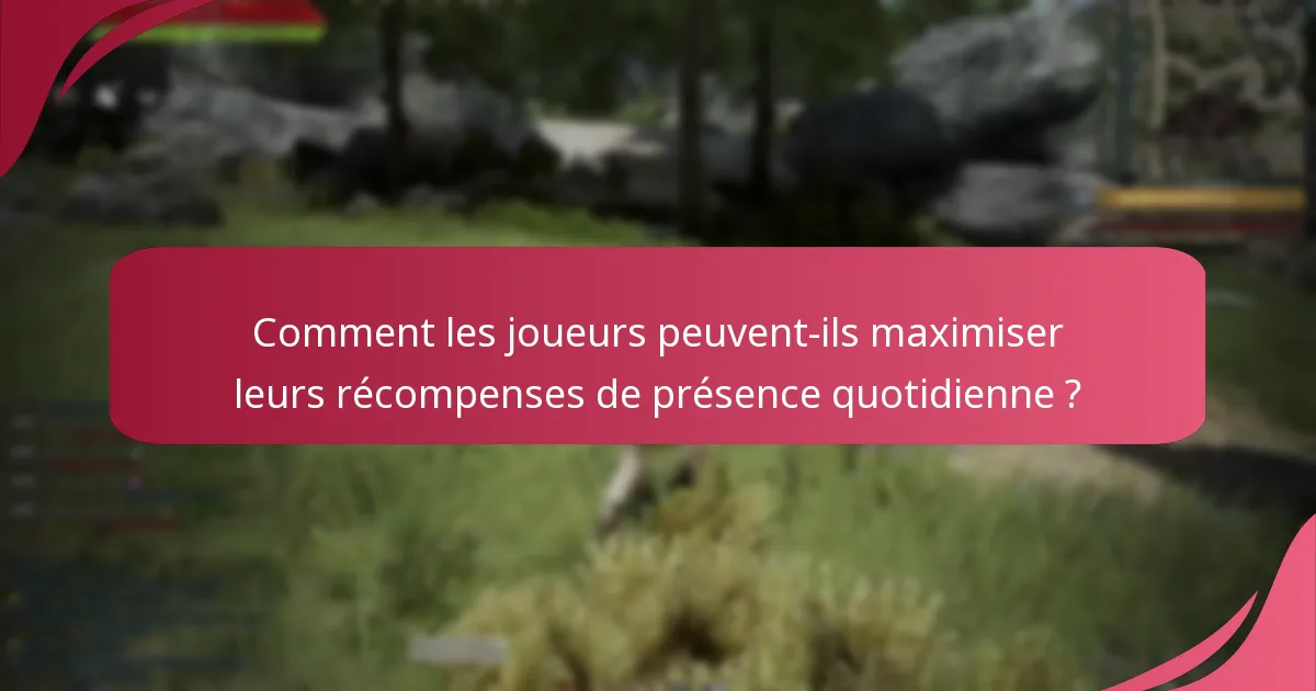 Comment les variations saisonnières affectent-elles les récompenses de présence quotidienne ?