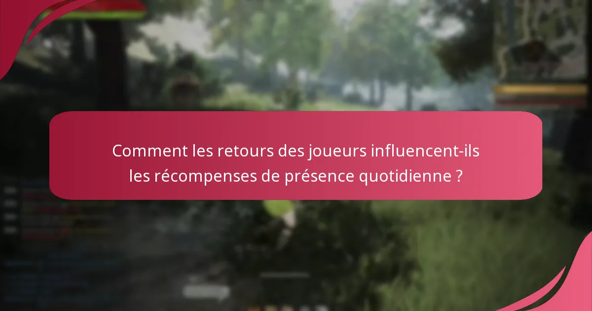 Comment la communauté réagit-elle aux récompenses de présence quotidienne ?