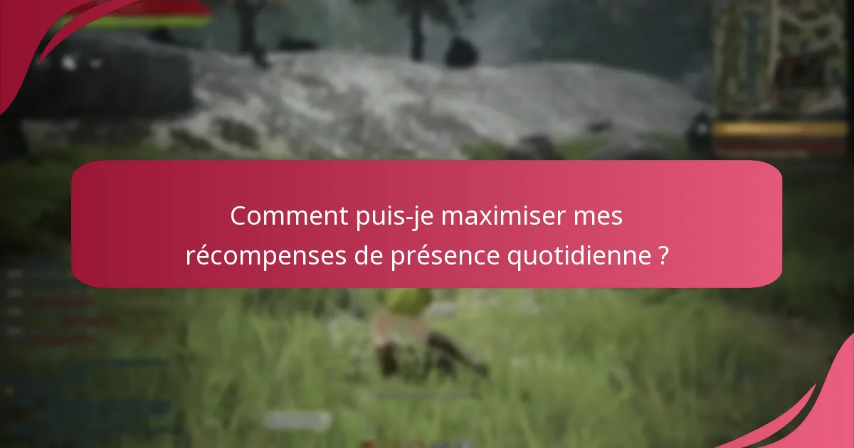 Quels outils de suivi sont les meilleurs pour les récompenses de présence quotidienne de Black Desert Online ?