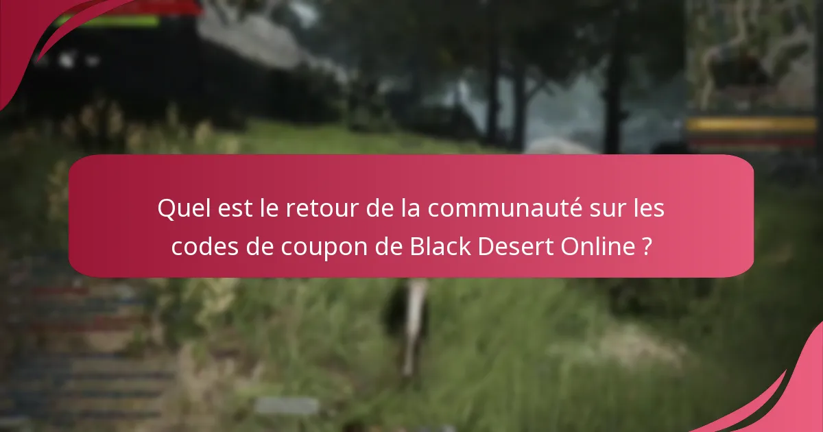 Comment les codes de coupon de Black Desert Online se comparent-ils à ceux d’autres jeux ?
