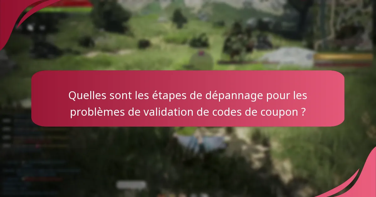 Quelles sont les meilleures pratiques pour utiliser des codes de coupon dans Black Desert Online ?