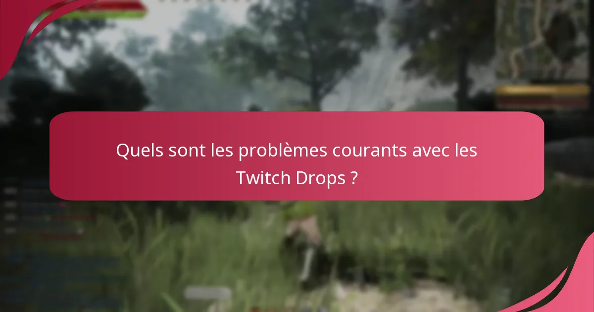 Où trouver des ressources de support pour les Twitch Drops ?