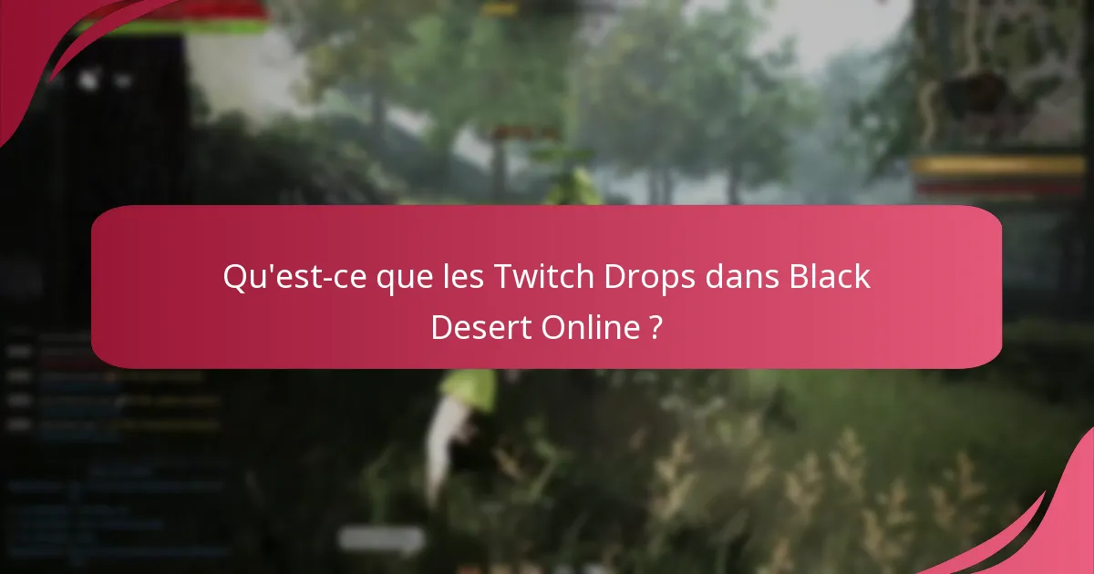 Quelles récompenses en objets les joueurs peuvent-ils gagner grâce aux Twitch Drops ?